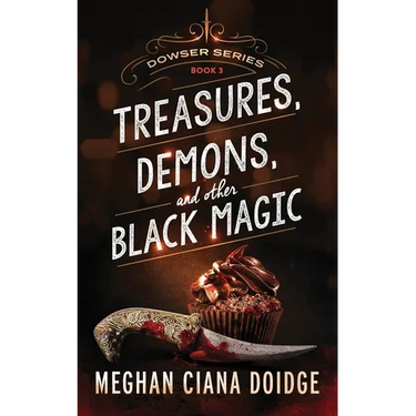 Treasures, Demons, and Other Black Magic