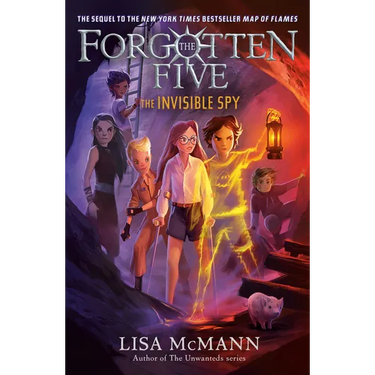 The Invisible Spy (The Forgotten Five, Book 2)