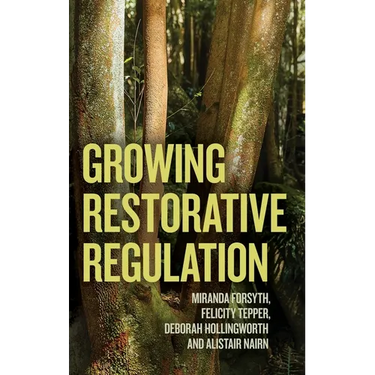 Growing Restorative Regulation