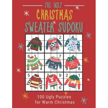 The Ugly Christmas Sweater Sudoku: 100 Easy to Hard Festive Sudoku Puzzles in One Puzzle per Page Large Print
