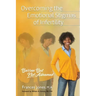 Overcoming the Emotional Stigmas of Infertility: Barren But Not Ashamed