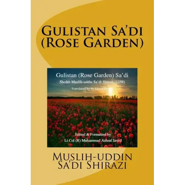 Gulistan Sa'di: Rose Garden of Sa'di