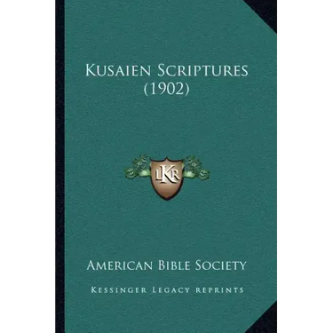Kusaien Scriptures (1902)