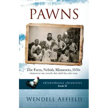 Pawns: The Farm, Nebish, Minnesota, 1950s