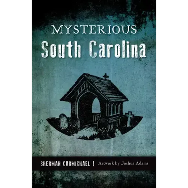 Mysterious South Carolina