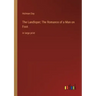 The Landloper; The Romance of a Man on Foot: in large print