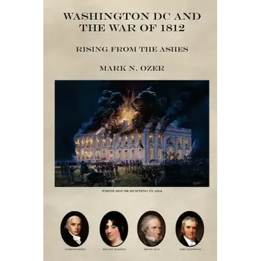 Washington DC and the War of 1812