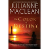 The Color of Destiny: A Color of Heaven Novel
