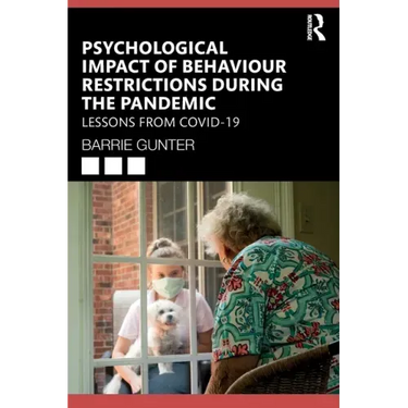 Psychological Impact of Behaviour Restrictions During the Pandemic: Lessons from Covid-19