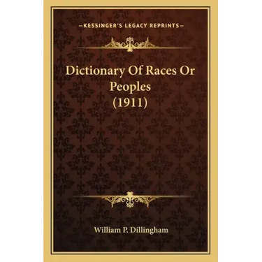 Dictionary Of Races Or Peoples (1911)