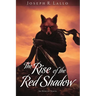 The Rise of the Red Shadow
