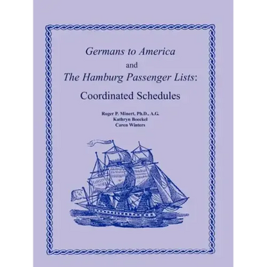 Germans to America and the Hamburg Passenger Lists: Coordinated Schedules
