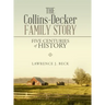 The Collins-Decker Family Story: Five Centuries of History