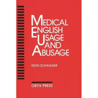 Medical English Usage and Abusage