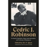 Cedric J. Robinson: On Racial Capitalism, Black Internationalism, and Cultures of Resistance