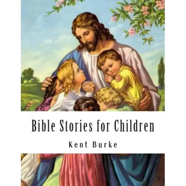Bible Stories for Children: New Testiment