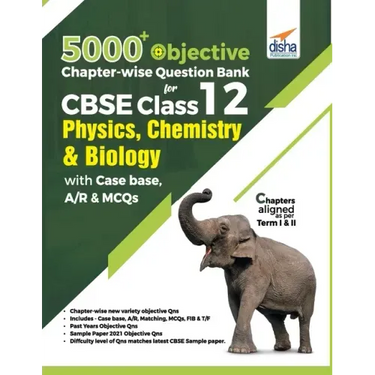 5000+ Objective Chapter-wise Question Bank for CBSE Class 12 Physics, Chemistry & Biology with Class 12