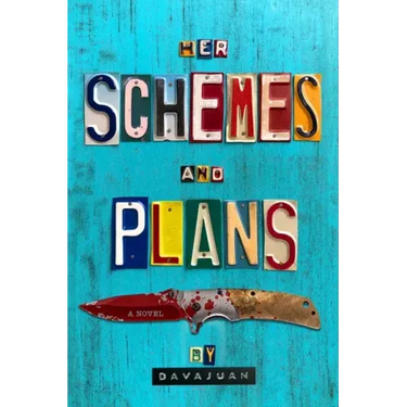 Her Schemes and Plans