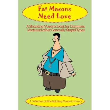 Fat Masons Need Love