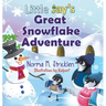 Little Jay's Great Snowflake Adventure