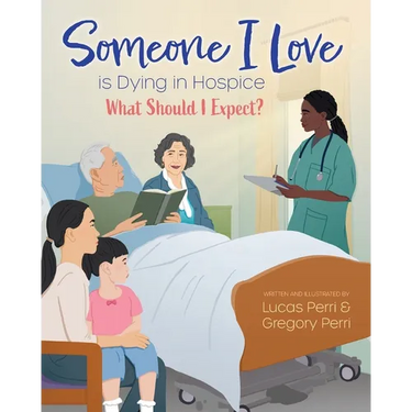 Someone I Love is Dying in Hospice - What Should I Expect?