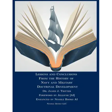 Lessons and Conclusions From the History of Navy and Military Doctrinal Development