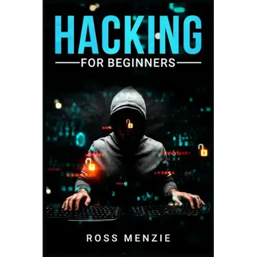 Hacking for Beginners: Comprehensive Guide on Hacking Websites, Smartphones, Wireless Networks, Conducting Social Engineering, Performing a P