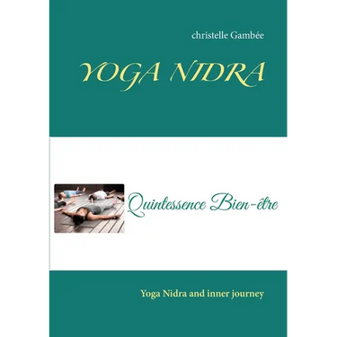 Yoga Nidra: Yoga Nidra and inner journey