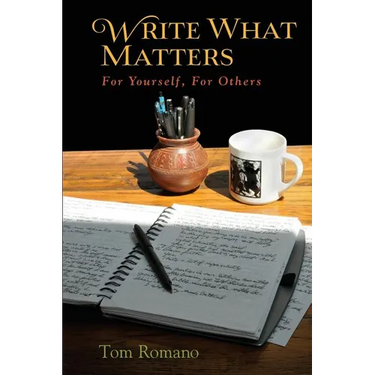 Write What Matters: For Yourself, For Others