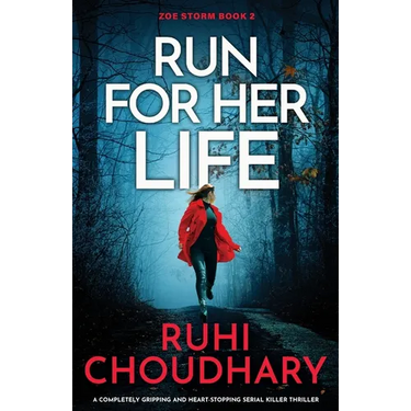 Run for Her Life: A completely gripping and heart-stopping serial killer thriller
