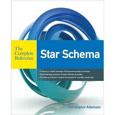 Star Schema the Complete Reference