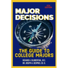 Major Decisions: The Guide to College Majors