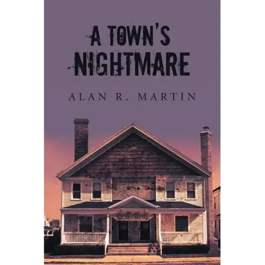 A Town's Nightmare
