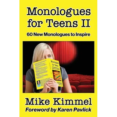 Monologues for Teens II: 60 New Monologues to Inspire