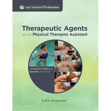 Therapeutic Agents for the Physical Therapist Assistant