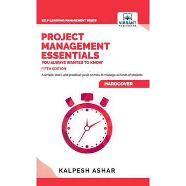 Project Management Essentials You Always Wanted To Know: Project Planning, Execution, Agile Strategies, and Best Practices for Project Success Simplif