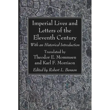 Imperial Lives and Letters of the Eleventh Century