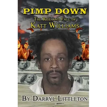 Pimp Down: The Rise & Fall of Katt Williams
