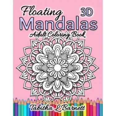 Floating Mandalas Adult Coloring Book: 60 Floating 3D Mandalas to color