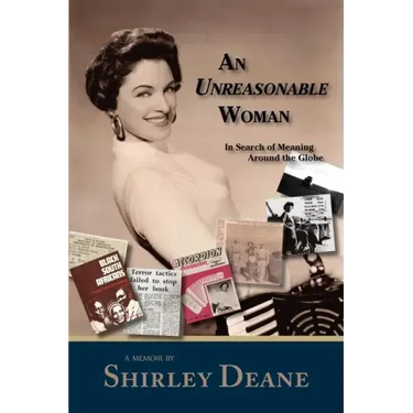 An Unreasonable Woman, in Search of Meaning Around the Globe