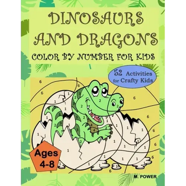 Dinosaurs and Dragons: Color by Number for Kids