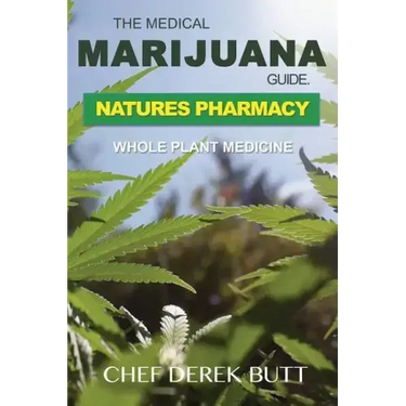 The Medical Marijuana Guide. Natures Pharmacy: Whole Plant Medicine