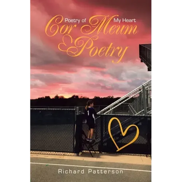 Cor Meum Poetry: Poetry of My Heart