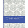 A Pearl of Great Price Study Guide: The Book of Abraham - Matthew 24 - Joseph Smith History