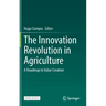 The Innovation Revolution in Agriculture: A Roadmap to Value Creation