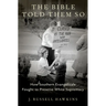 The Bible Told Them So: How Southern Evangelicals Fought to Preserve White Supremacy
