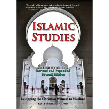 Islamic Studies: Second Edition: Equipping the Christian Witness to Muslims