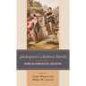 Shakespeare's Auditory Worlds: Hearing and Staging Practices, Then and Now