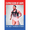 Expression Of Hope: The Mel Pender Story