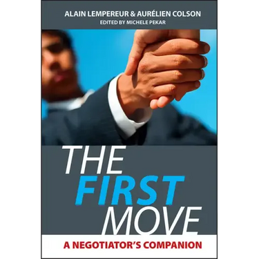 The First Move: A Negotiator's Companion